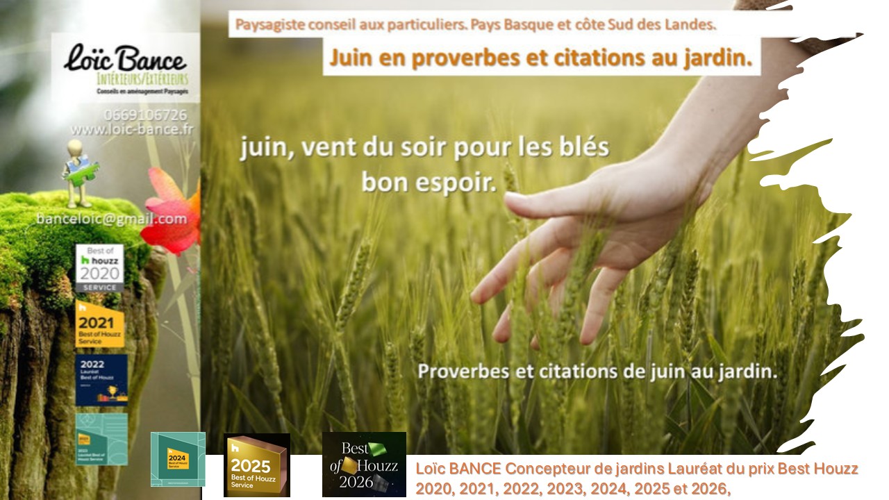 Juin en proverbes et citations. Paysagiste Capbreton
