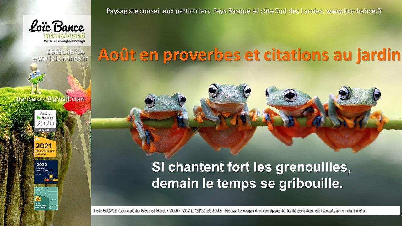 Paysagiste Capbreton Les dires de nos anciens au jardin d'ao�t