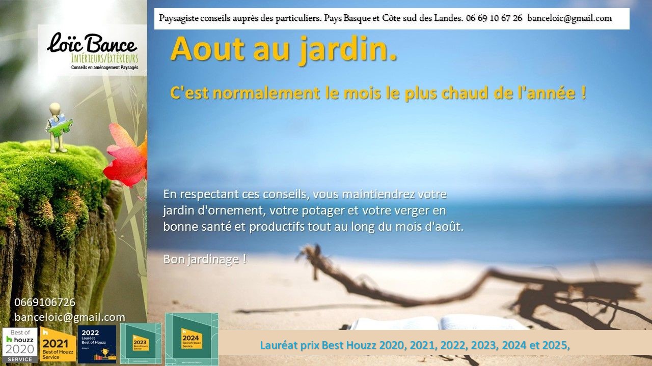 Paysagiste Capbreton Les travaux d�aout au jardin d�ornement, potager et fruitiers.